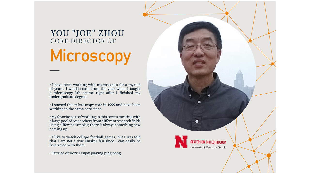 Feature of the Director of Nebraska Center for Biotechnology Microscopy Core